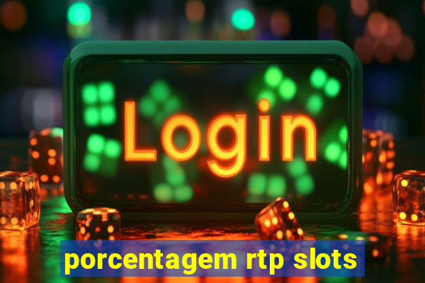 porcentagem rtp slots